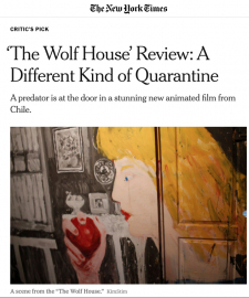 The New York Times review of The Wolf House (León & Cociña)