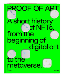 Publication 'Proof of Art: A short history of NFTs' with Harm van den Dorpel and Constant Dullaart