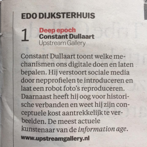 Constant Dullaart's exhibition Deep Epoch was ranked no. 1 exhibition of 2016 according to Edo Duiksterhuis in Het Parool!
